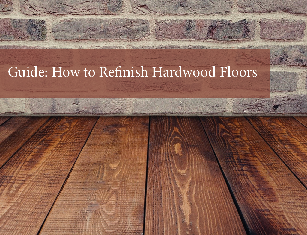 How To Refinish Hardwood Floors The