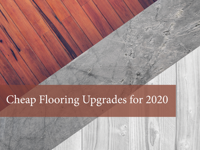 Top 5 Best Cheap Flooring Upgrades